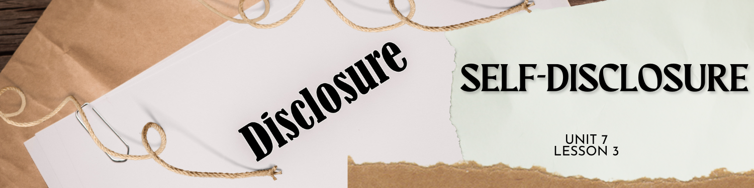 Lesson 3: Self-Disclosure Banner